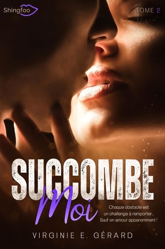 Succombe moi Tome 2