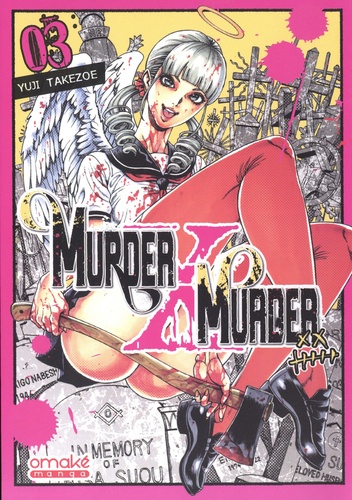 Murder X Murder Tome 3