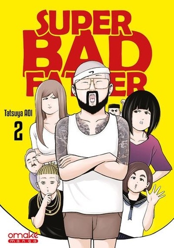 Super bad father Tome 2