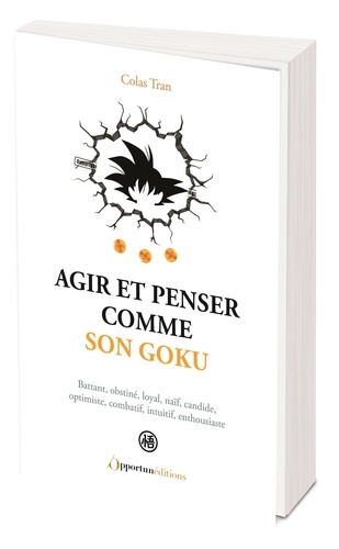 Agir et penser comme Son goku