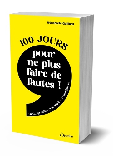 100 jours pour ne plus faire de fautes ! Grammaire, orthographe, conjugaison