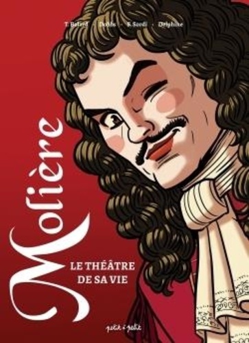 Molière. Le théâtre de la vie