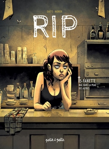 RIP Tome 5 : Fanette. Mal dans la peau des autres