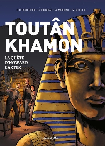 Toutânkhamon. La quête de Howard Carter