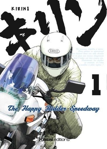 Kirin - The Happy Ridder Speedway Tome 1