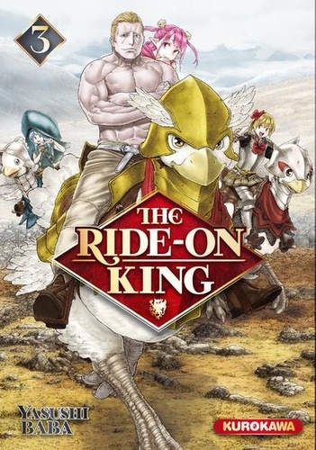 The Ride-on King Tome 3