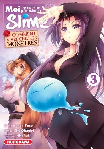 Moi, quand je me réincarne en slime - Comment vivre chez les monstres Tome 3