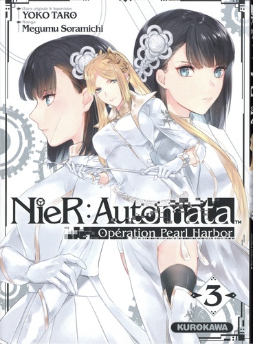 NieR : Automata, opération Pearl Harbor Tome 3