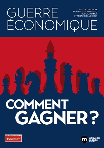 Guerre Economique : Comment gagner ?