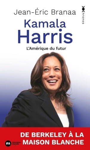 Kamala Harris. L'Amérique du futur