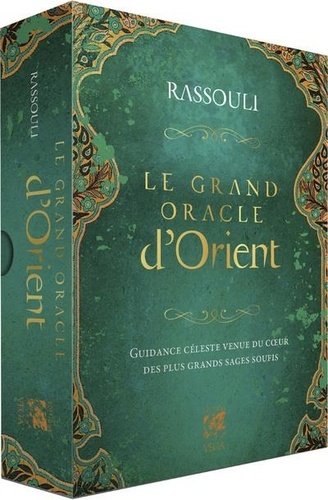 Le grand oracle d'Orient. Guidance céleste venue du coeur des plus grands sages soufis