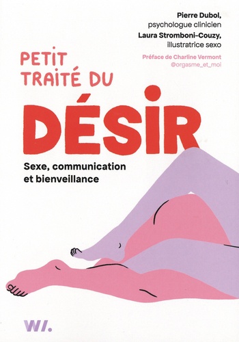 Petit traité du désir. Sexe, communication et bienveillance