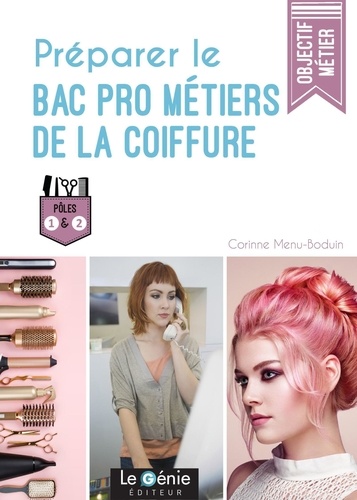 Préparer le Bac Pro Métiers de la coiffure. Epreuve E3. Sous-épreuves U31 et U32 - Sous-épreuve U31 : Partie C - Analyse d'une situation professionnelle - Sous épreuve U32 : Relation clientèle - Accueil en salon - Vente. Pôles 1 et 2