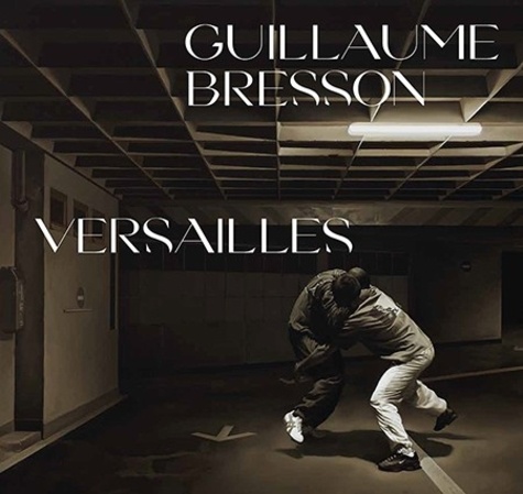 Guillaume Bresson. Versailles, Edition bilingue français-anglais