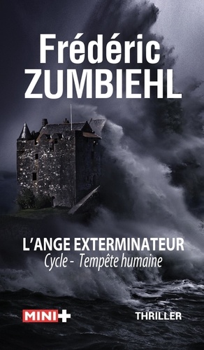 Tempête humaine Tome 1 : L'ange exterminateur