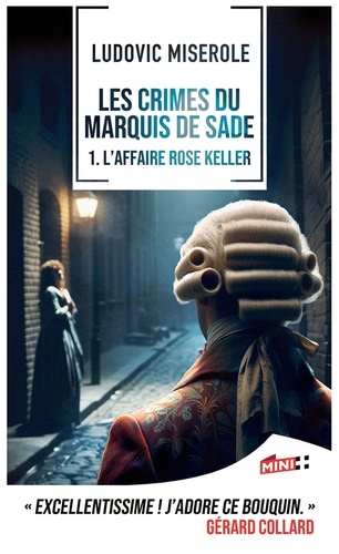 Les crimes du marquis de Sade Tome 1 : L'affaire Rose Keller