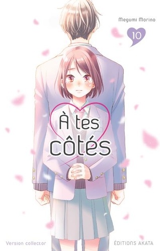 A tes côtés Tome 10 . Edition collector