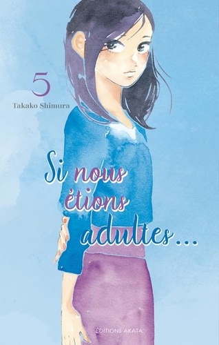 Si nous étions adultes Tome 5