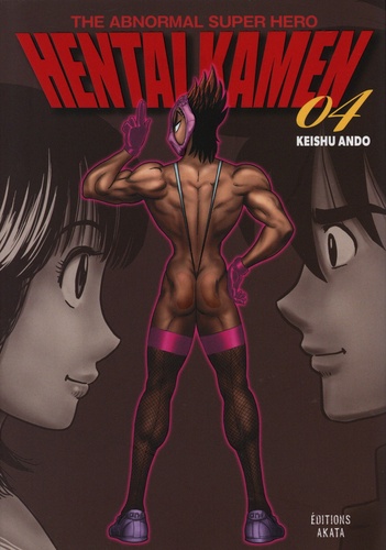 The Abnormal Super Hero Hentai Kamen Tome 4