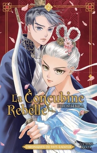 La Concubine rebelle Tome 2 : Chroniques du pays radieux