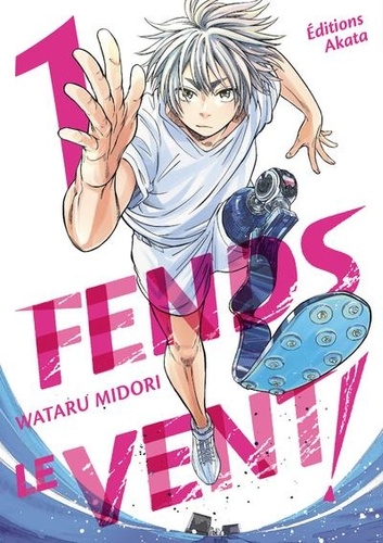 Fends le vent ! Tome 1