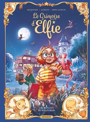 Le grimoire d'Elfie Tome 5 : Les reflets de Walpurgis