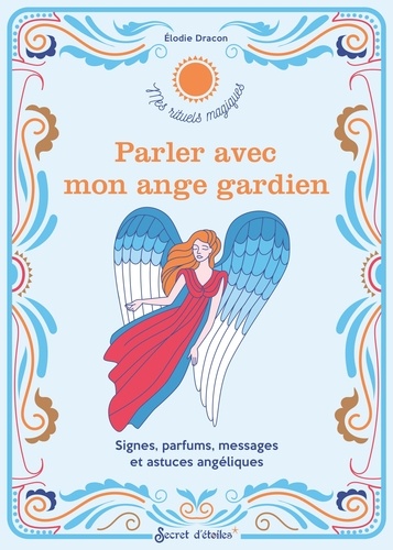 Parler avec mon ange gardien