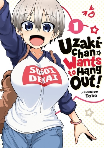 Uzaki-chan Wants to Hang Out! Tome 1