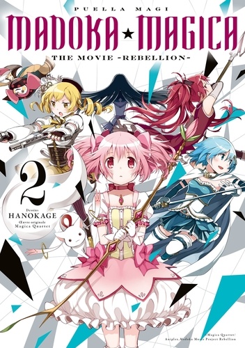 Puella Magi Madoka Magica : The Movie Rebellion. Tome 2