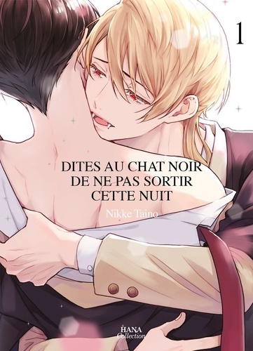 Dites au chat noir de ne pas sortir cette nuit - Tome 01