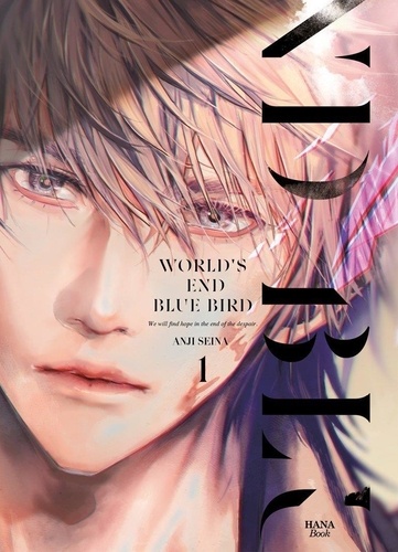 World's end blue bird Tome 1