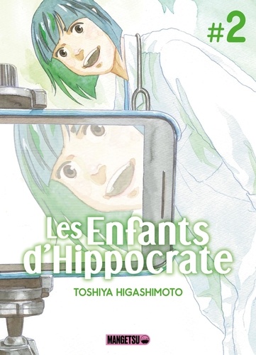 Les enfants d'Hippocrate Tome 2