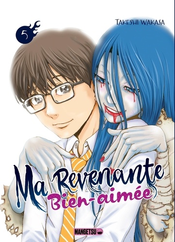 Ma revenante bien-aimée Tome 5