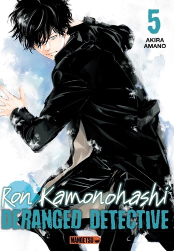 Ron Kamonohashi: Deranged Detective Tome 5