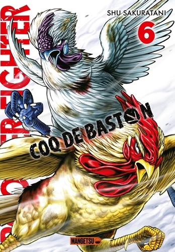 Rooster Fighter - Coq de Baston Tome 6