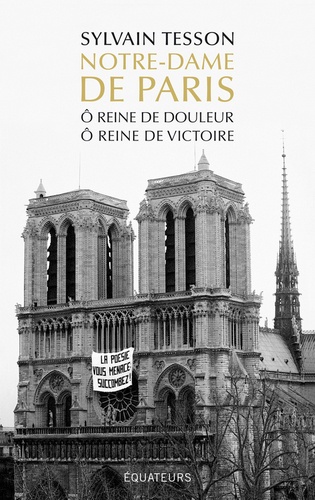 Notre-Dame de Paris. O reine de douleur, ô reine de victoire