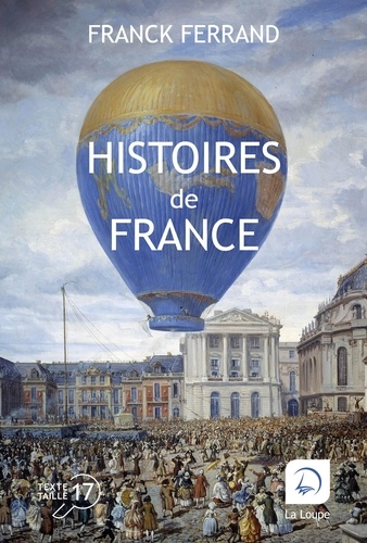 Histoires de France [EDITION EN GROS CARACTERES