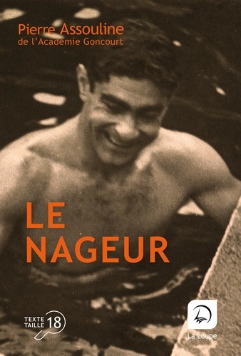 Le nageur [EDITION EN GROS CARACTERES