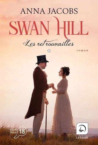 Swan Hill Tome 5 : Les retrouvailles. Volume 1 [EDITION EN GROS CARACTERES