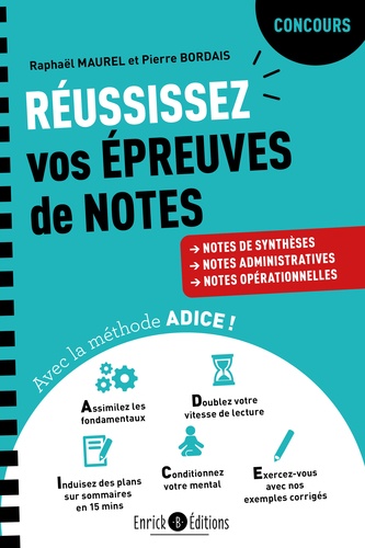 Réussissez vos épreuves de notes avec la méthode ADICE ! Notes de synthèses, notes administratives et notes opérationnelles