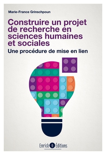 Construire un projet de recherche en sciences humaines et sociales. Une procédure de mise en lien