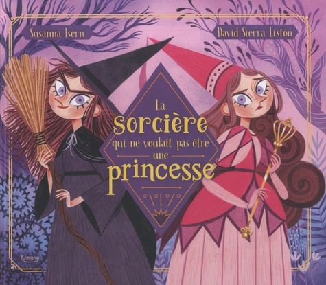 La sorcière qui ne voulait pas être une princesse