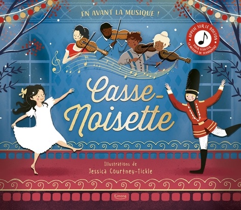 Casse-noisette. En avant la musique !