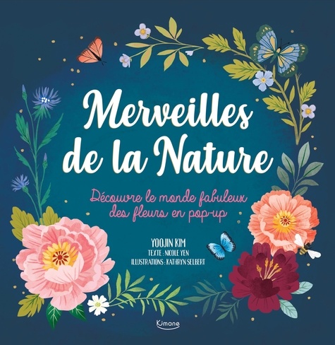 Merveilles de la nature. Découvre le monde fabuleux des fleurs en pop-up