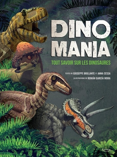 Dinomania. Tout savoir sur les dinosaures