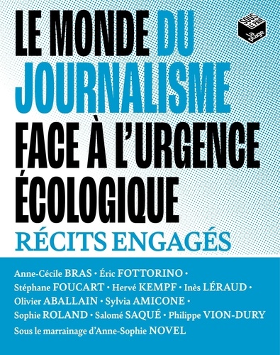 Le monde du journalisme face à l'urgence écologique. Récits engagés