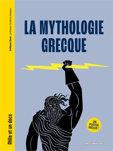 La mythologie grecque. Un poster inclus !