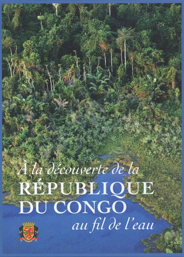 A la découverte de la république du Congo au fil de l'eau