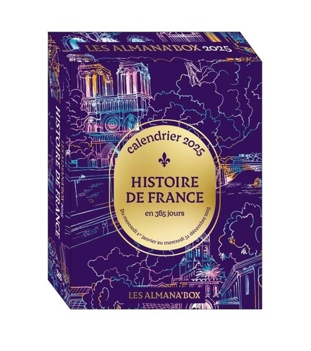 Histoire de France en 365 jours. Edition 2025