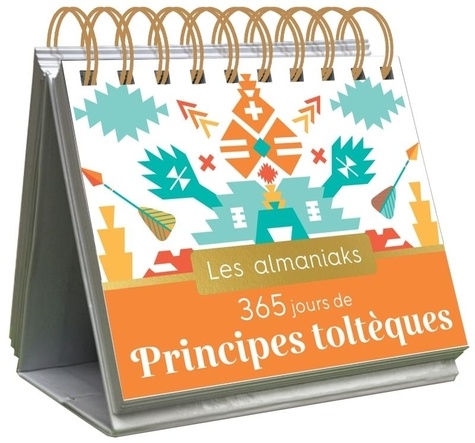 365 jours de principes toltèques. Edition 2025